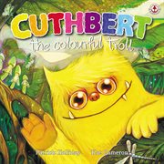 Cuthbert the Colourful Troll cover image
