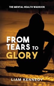 From tears to glory cover image