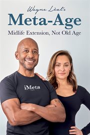 Wayne Lèal's Meta : Age. Midlife Extension, Not Old Age cover image
