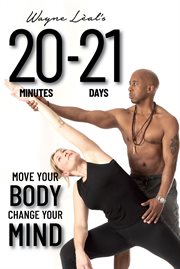 20 minutes-21 days : move your body change your mind cover image