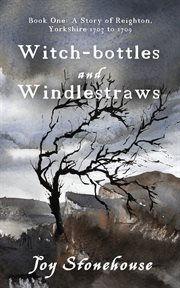 Witch-bottles and windlestraws cover image