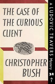 The case of the curious client cover image