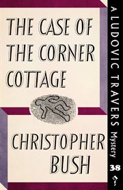 The case of the corner cottage cover image