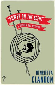 POWER ON THE SCENT : a golden age mystery cover image