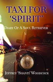 Taxi for 'spirit'. Diary of a Soul Retriever cover image