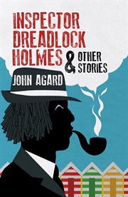 Inspector dreadlocks holmes & other stories cover image