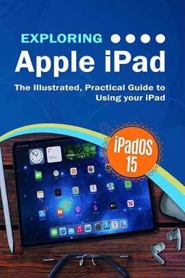 Cover image for Exploring Apple iPad: iPadOS 15 Edition