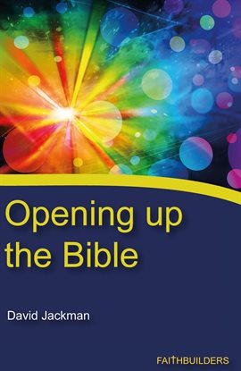 Cover image for Opening Up the Bible