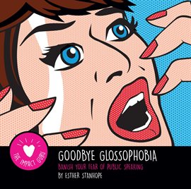 Cover image for Goodbye Glossophobia