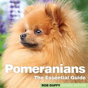 Pomeranians. The Essential Guide cover image