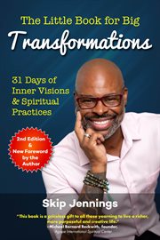 The little book for big transformations : 31 days of inner visions and practical spiritual practices cover image