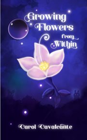 Growing Flowers From Within cover image