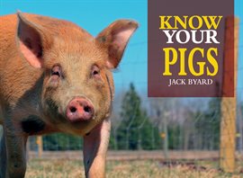 Cover image for Know Your Pigs