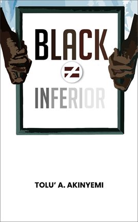 Cover image for Black Does Not Equal Inferior