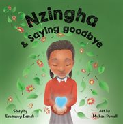 Nzingha and saying goodbye cover image