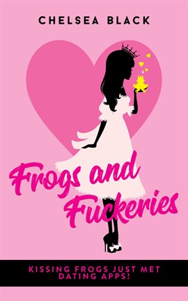 Cover image for Frogs and F*ckeries