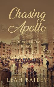 Chasing apollo. Poems from Rome cover image
