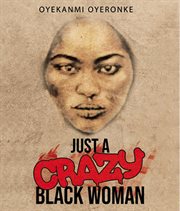 Just a crazy black woman cover image