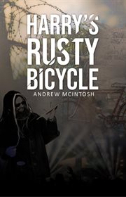 Harry's rusty bicycle cover image