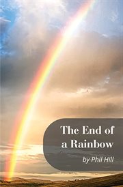 The end of a rainbow cover image