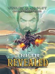 Truth revealed, volume 1. From the Series of Beyond Worlds cover image