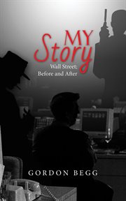 My story - wall street; before and after cover image