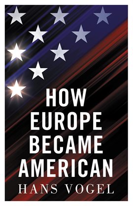 Cover image for How Europe Became American