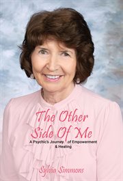The other side of me - a psychic's journey of empowerment and healing cover image
