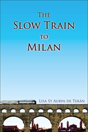 The Slow Train to Milan cover image