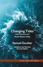 Changing Tides : Latin America and World Mission Today cover image