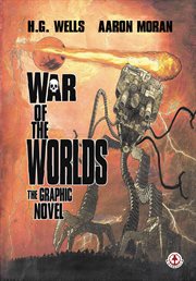 War of the worlds: the graphic novel cover image