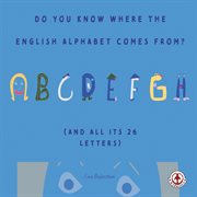 Do you know where the english alphabet comes from? cover image