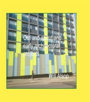 Will alsop out and about and architectural projects cover image