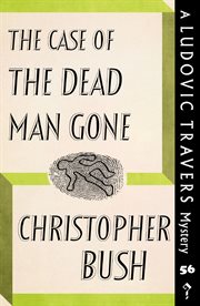 The case of the dead man gone cover image