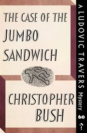The case of the jumbo sandwich cover image