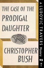 The case of the prodigal daughter cover image