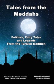 Tales From the Meddahs : Tales From The World's Firesides - Middle East cover image