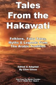 Tales From the Hakawati : Tales From The World's Firesides - Middle East cover image
