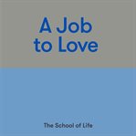 A job to love cover image