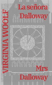 La señora dalloway - mrs dalloway: texto paralelo bilingüe cover image