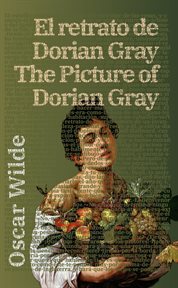 El retrato de Dorian Gray - The Picture of Dorian Gray : The Picture of Dorian Gray cover image