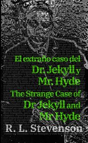El extraño caso del dr. jekyll y mr. hyde - the strange case of dr jekyll and mr hyde : The Strange Case of Dr Jekyll and Mr Hyde cover image