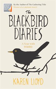 The blackbird diaries : a year with wildlife cover image