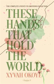 These hands that hold the world cover image