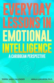 Everyday lessons in emotional intelligence cover image