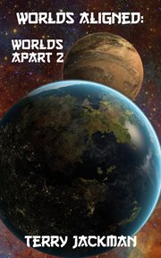 Worlds Aligned : Worlds Apart 2. Worlds Apart cover image