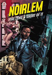 Noirlem: the long & short of it : The Long & Short of It cover image