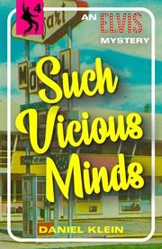 Such vicious minds : a mystery featuring Elvis Presley cover image