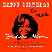 Happy birthday-love, michelle : Love, Michelle cover image