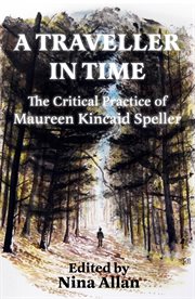 A traveller in time : the critical practice of Maureen Kincaid Speller cover image